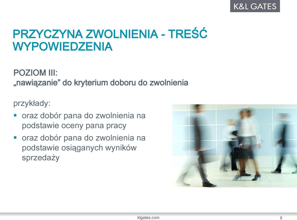 dobór pana do zwolnienia na podstawie oceny pana pracy oraz