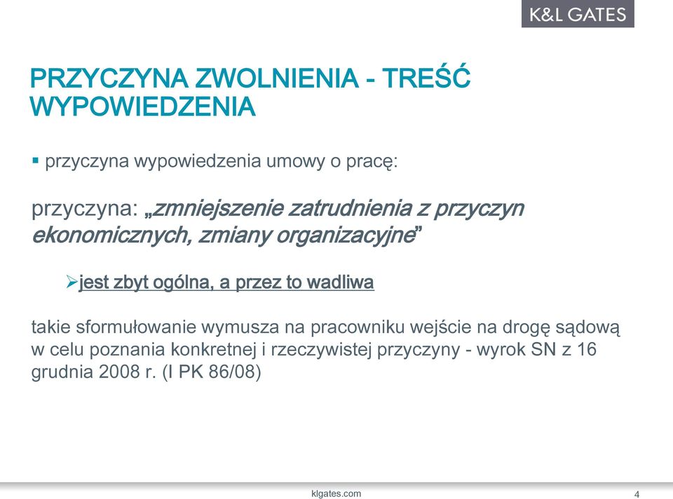przez to wadliwa takie sformułowanie wymusza na pracowniku wejście na drogę sądową w celu