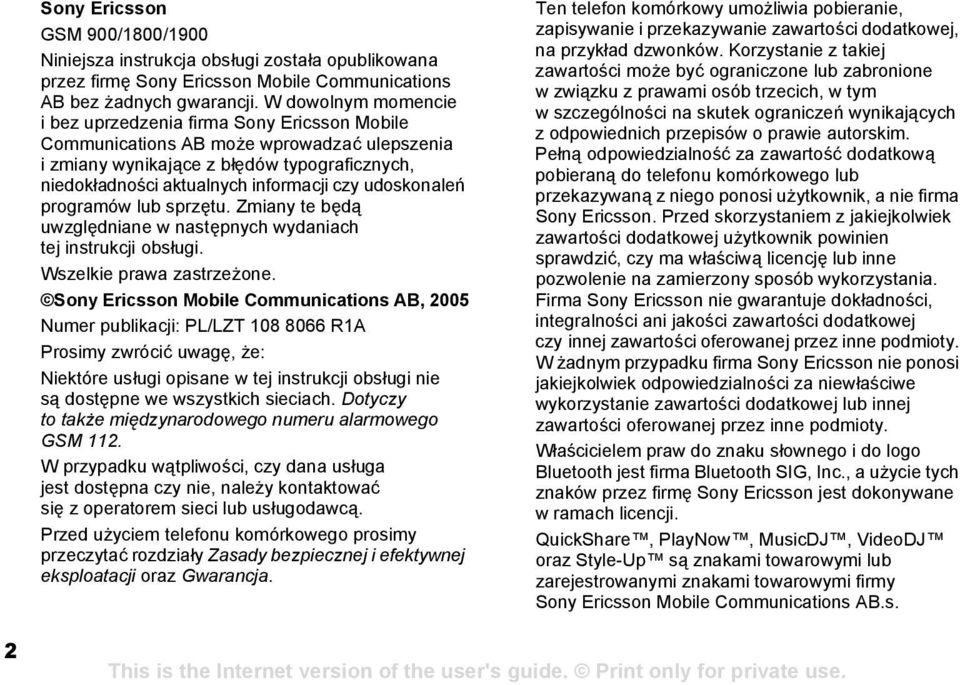 udoskonaleń programów lub sprzętu. Zmiany te będą uwzględniane w następnych wydaniach tej instrukcji obsługi. Wszelkie prawa zastrzeżone.
