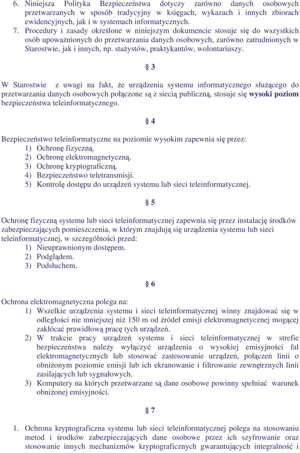 staystów, praktykantów, wolontariuszy.