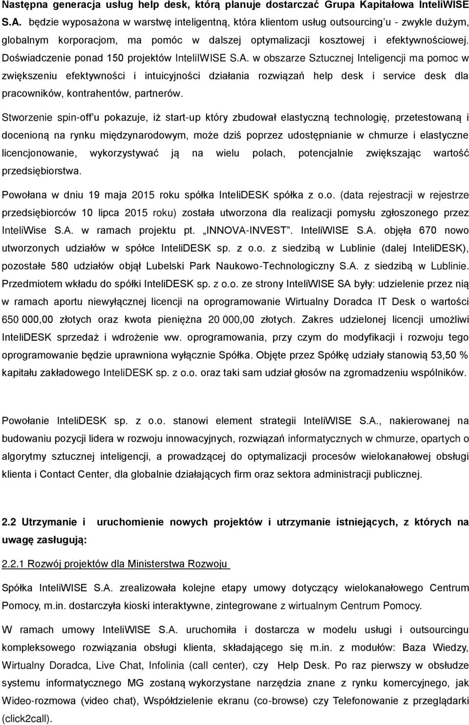 Doświadczenie ponad 150 projektów InteliIWISE S.A.