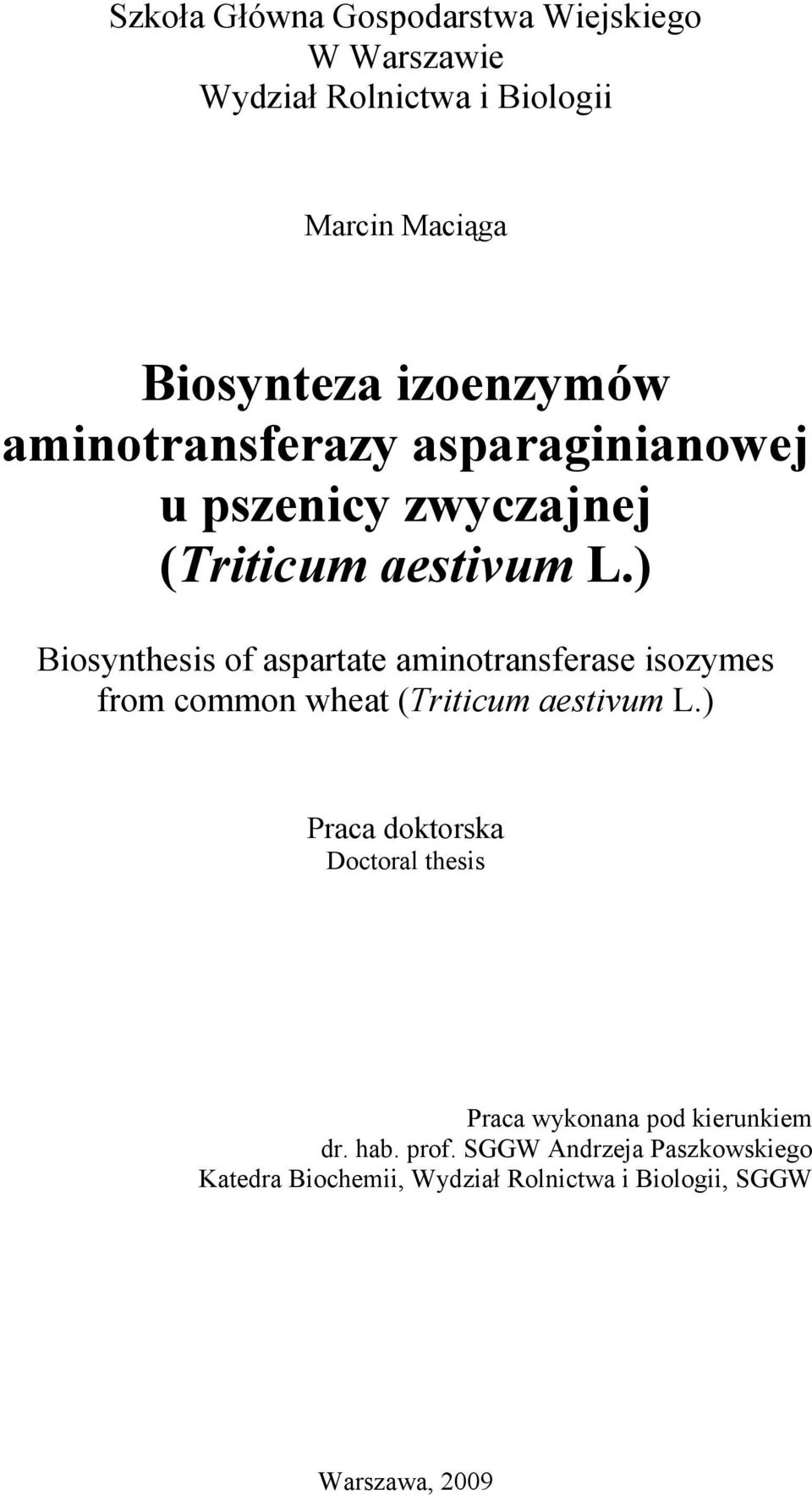 ) Biosynthesis of aspartate aminotransferase isozymes from common wheat (Triticum aestivum L.