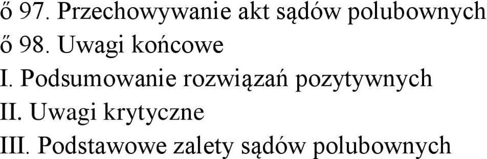 Podsumowanie rozwiązań pozytywnych II.