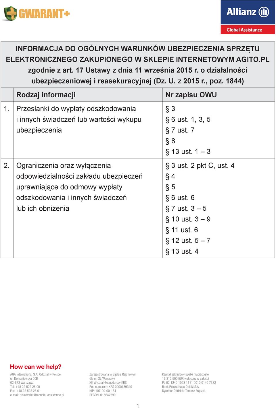 Przesłanki do wypłaty odszkodowania i innych świadczeń lub wartości wykupu ubezpieczenia 2.