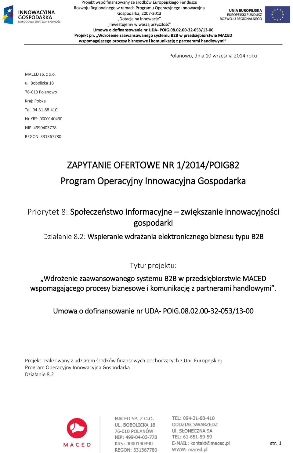 8: Społeczeństwo informacyjne zwiększanie innowacyjności gospodarki Działanie 8.