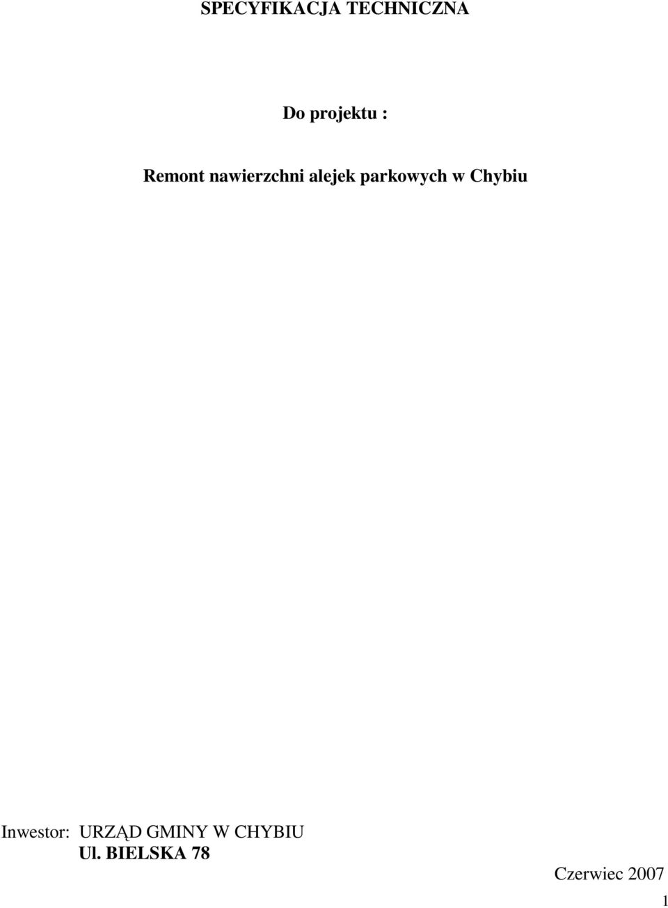 parkowych w Chybiu Inwestor: URZĄD