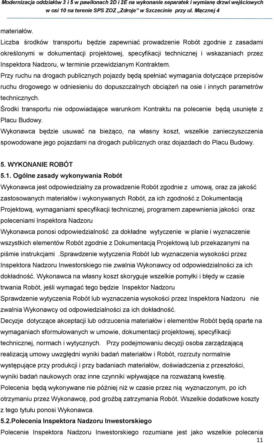 przewidzianym Kontraktem.