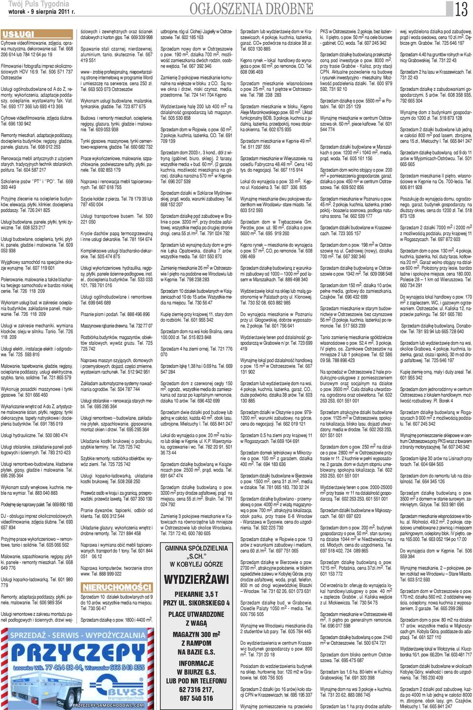506 571 737 Ostrzeszów Us³ugi ogólnobudowlane od A do Z, remonty, wykoñczenia, adaptacje poddaszy, ocieplanie, wystawiamy fak. Vat. Tel.