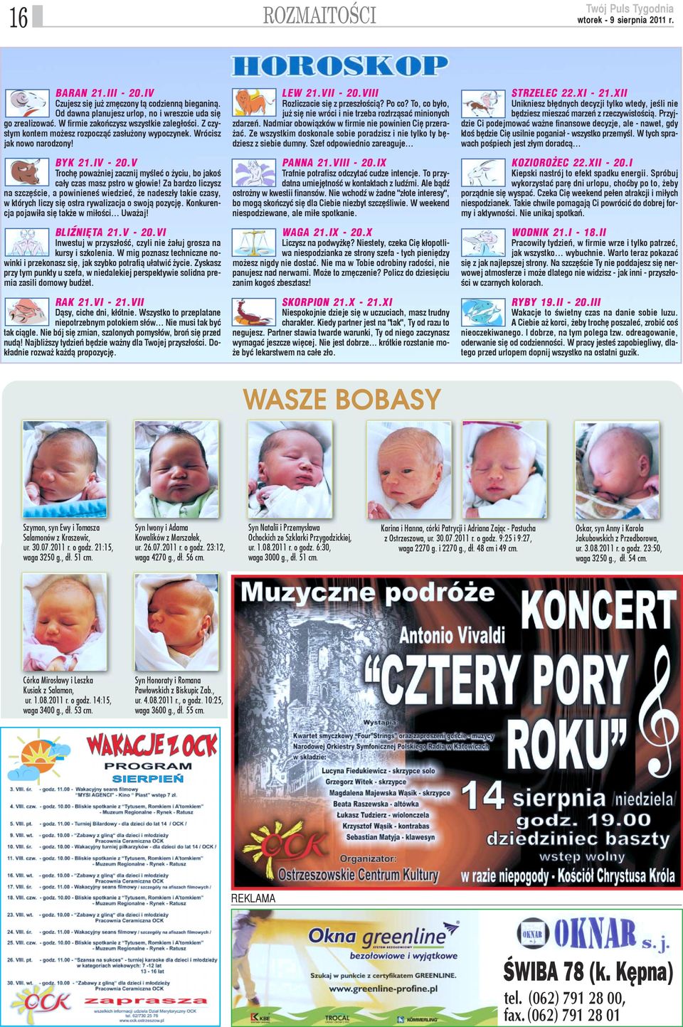 IV - 20.V Trochê powa niej zacznij myœleæ o yciu, bo jakoœ ca³y czas masz pstro w g³owie!