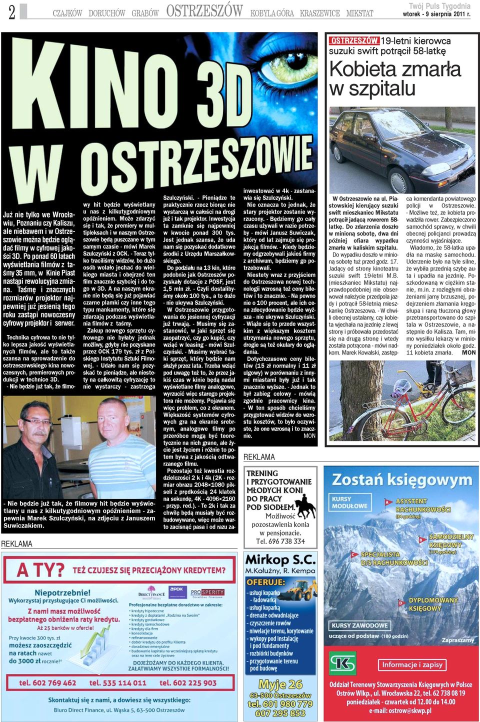 Taœmê i znacznych rozmiarów projektor najpewniej ju jesieni¹ tego roku zast¹pi nowoczesny cyfrowy projektor i serwer.