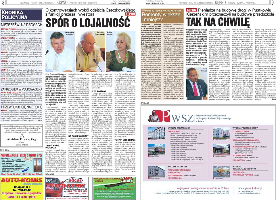 DWORZYSZCZE 3 sierpnia w miejscowoœci Dworzyszcze kieruj¹cy motorowerem kymco 42-letni mieszkaniec powiatu namys³owskiego wjecha³ do rowu, Ze z³amaniem eber i obojczyka zosta³ hospitalizowany.