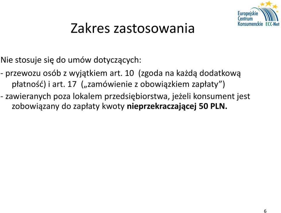 17 ( zamówienie z obowiązkiem zapłaty ) - zawieranych poza lokalem