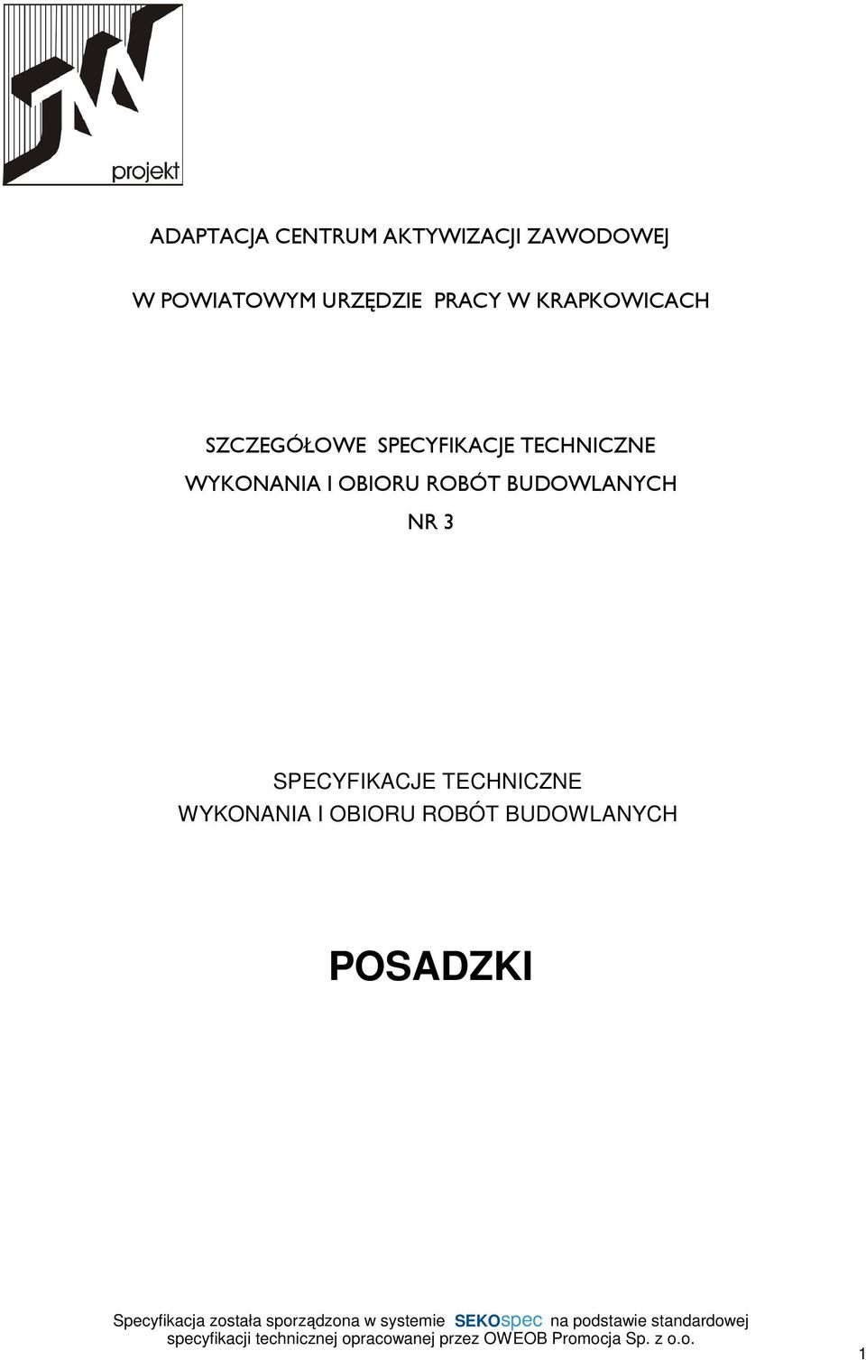 TECHNICZNE WYKONANIA I OBIORU ROBÓT BUDOWLANYCH NR 3