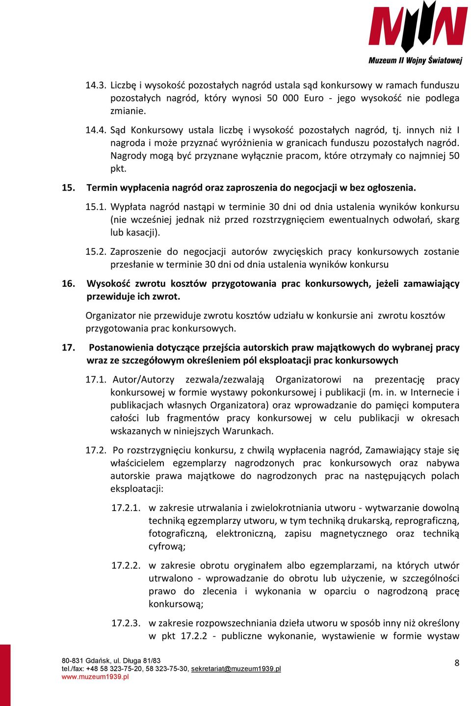 Termin wypłacenia nagród oraz zaproszenia do negocjacji w bez ogłoszenia. 15