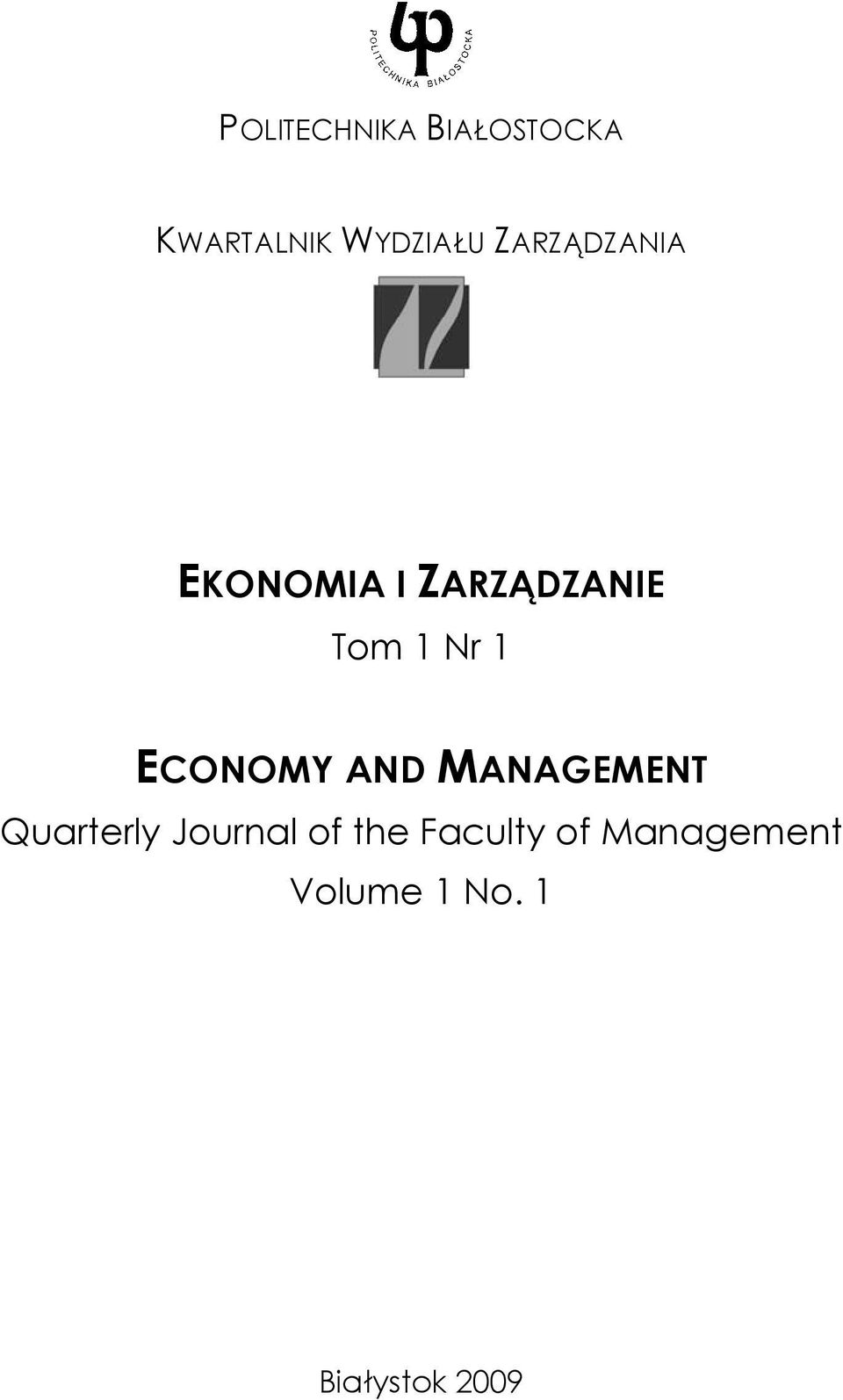 ECONOMY AND MANAGEMENT Quarterly Journal of the