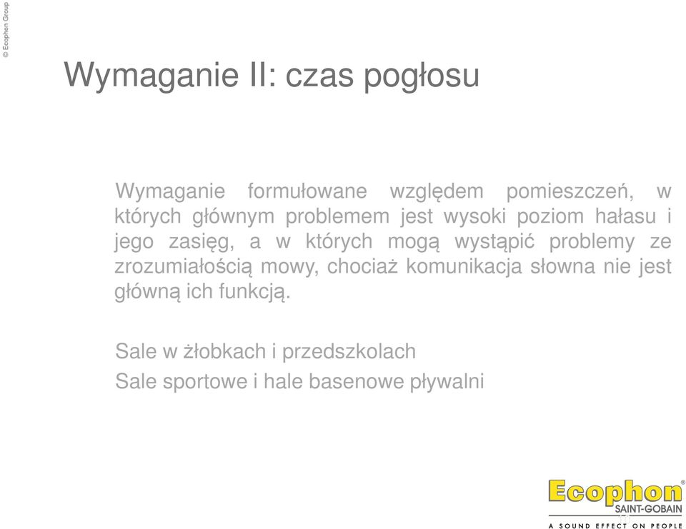 wystąpić problemy ze zrozumiałością mowy, chociaż komunikacja słowna nie jest