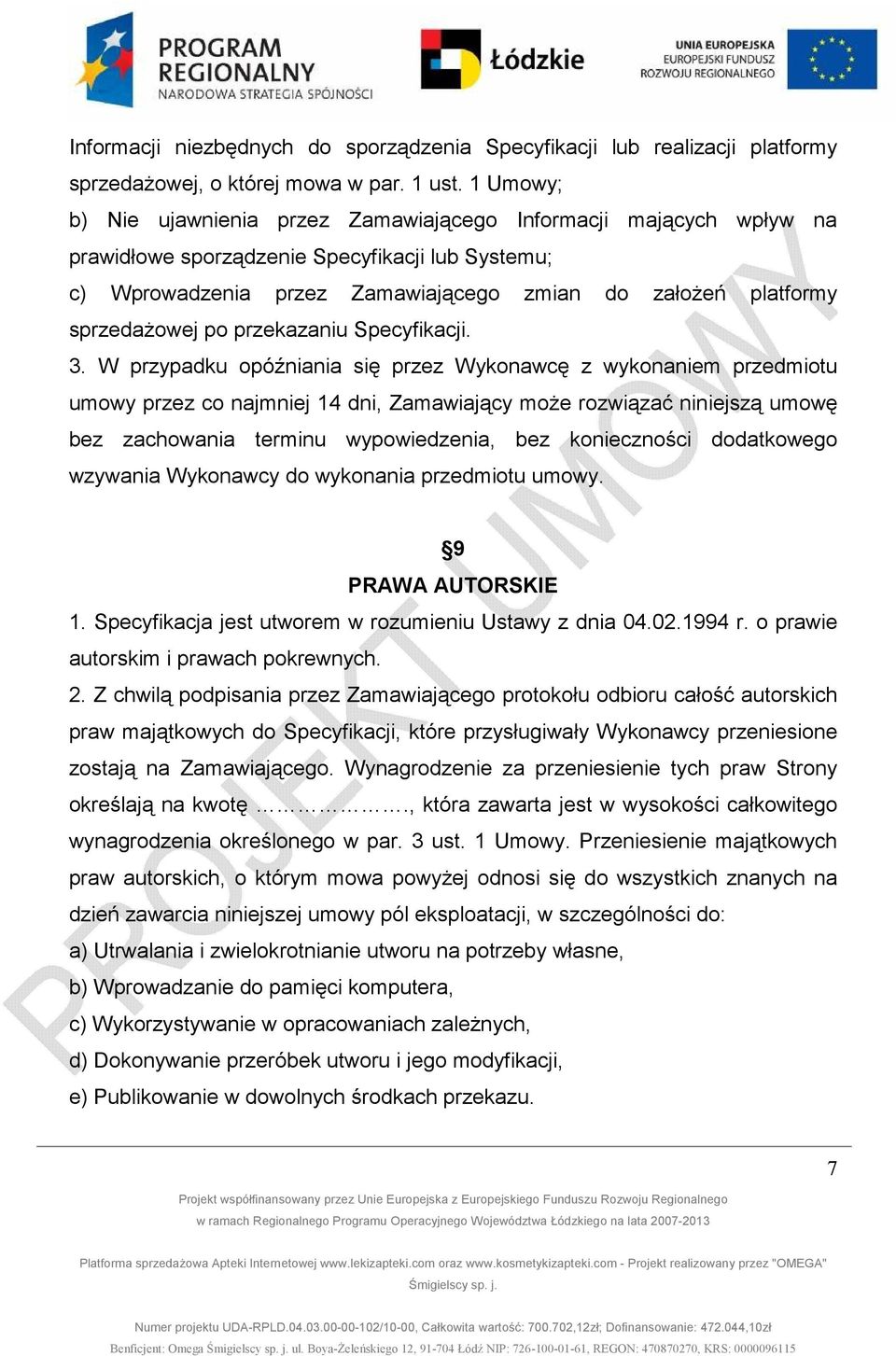 sprzedaŝowej po przekazaniu Specyfikacji. 3.