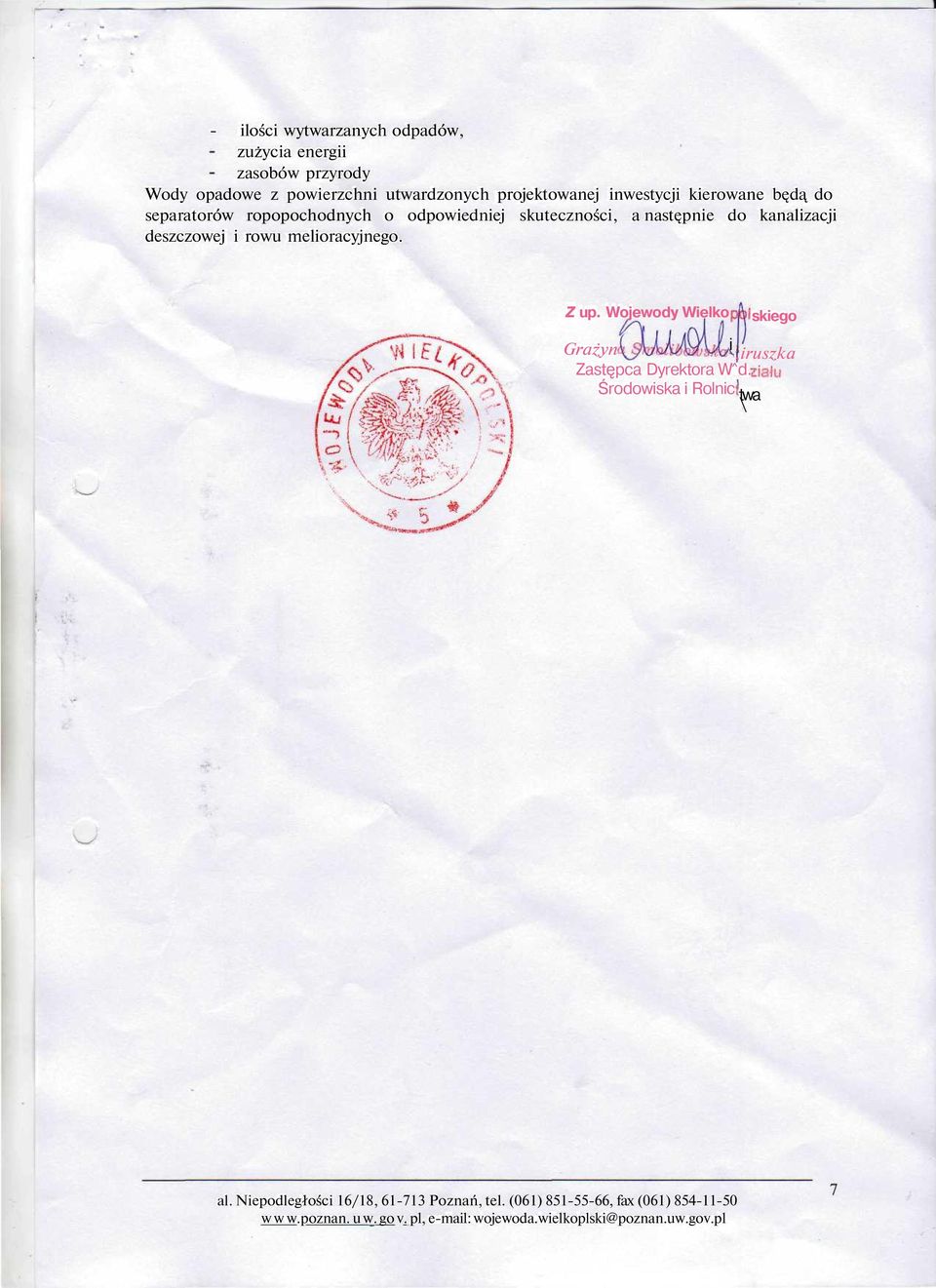 następnie do kanalizacji deszczowej i rowu melioracyjnego. Z up.
