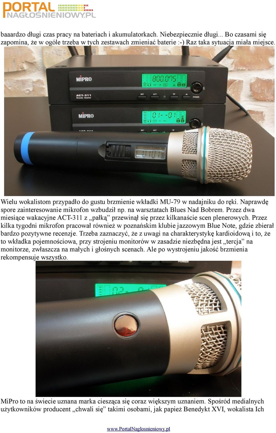 Przez dwa miesiące wakacyjne ACT-311 z pałką przewinął się przez kilkanaście scen plenerowych.