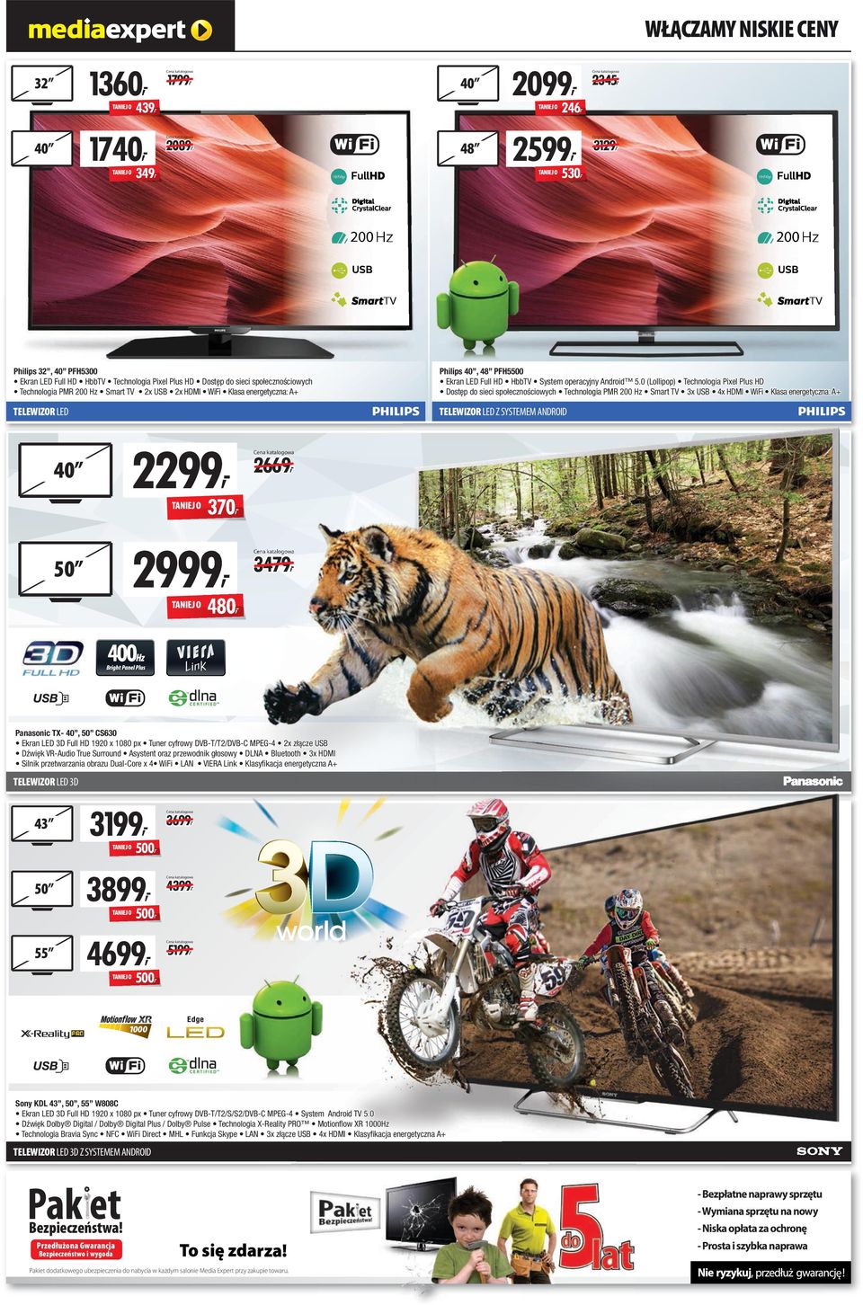0 (Lollipop) Technologia Pixel Plus HD Dostęp do sieci społecznościowych Technologia PMR 200 Hz Smart TV 3x USB 4x HDMI WiFi Klasa energetyczna: TELEWIZOR LED TELEWIZOR LED Z SYSTEMEM NDROID