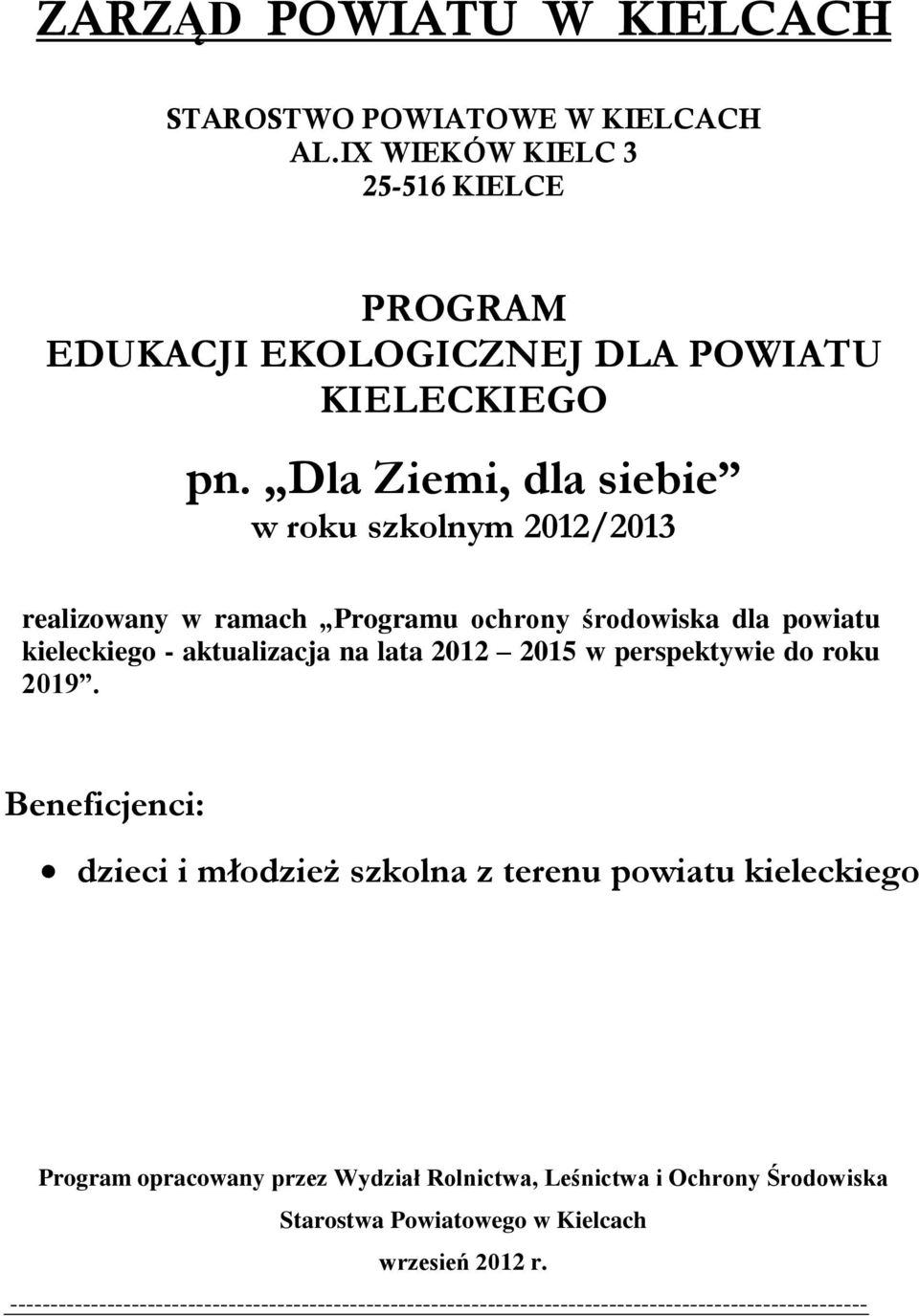 perspektywie do roku 2019.