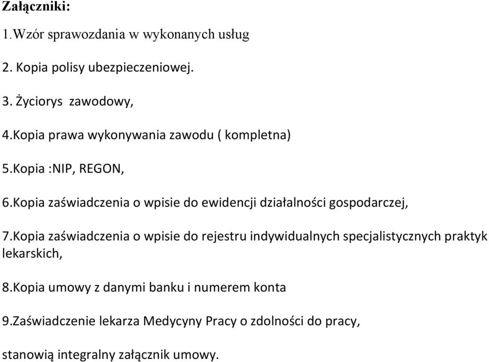 Kopia zaświadczenia o wpisie do ewidencji działalności gospodarczej, 7.