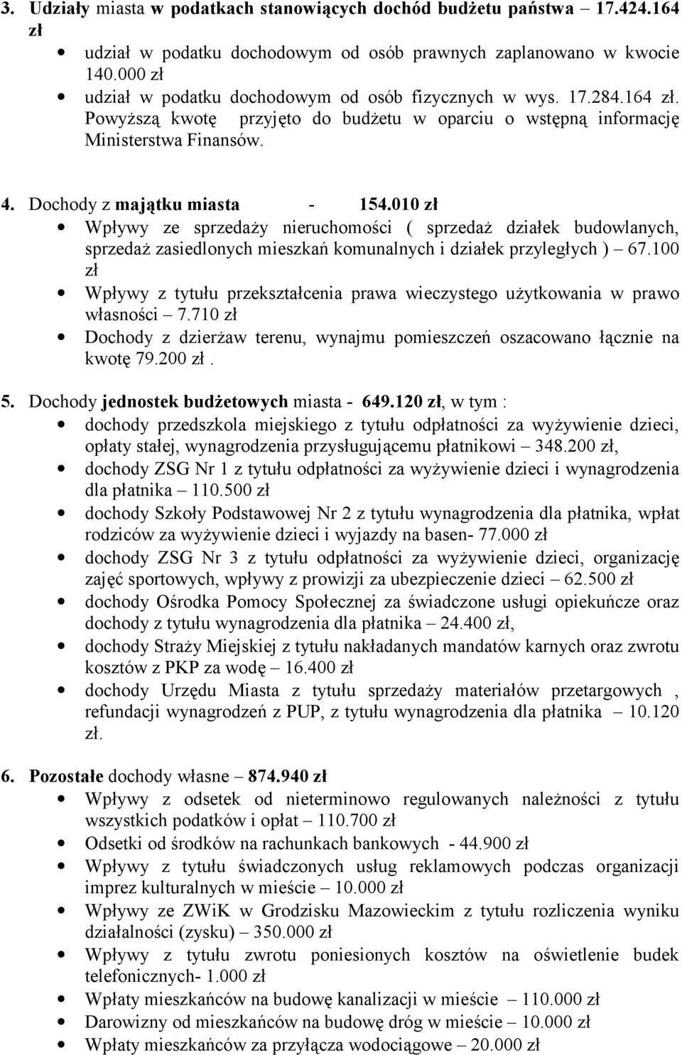 010 z) Wp5ywy ze sprzeda3y nieruchomo4ci ( sprzeda3 dzia5ek budowlanych, sprzeda3 zasiedlonych mieszka6 komunalnych i dzia5ek przyleg5ych ) 67.