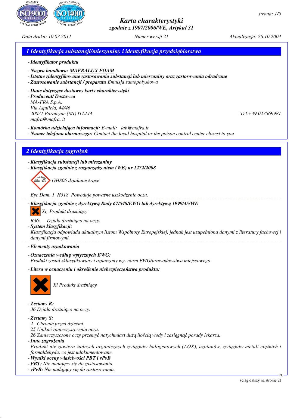 +39 023569981 mafra@mafra. it - Komórka udzielaj ca informacji: E-mail: lab@mafra.