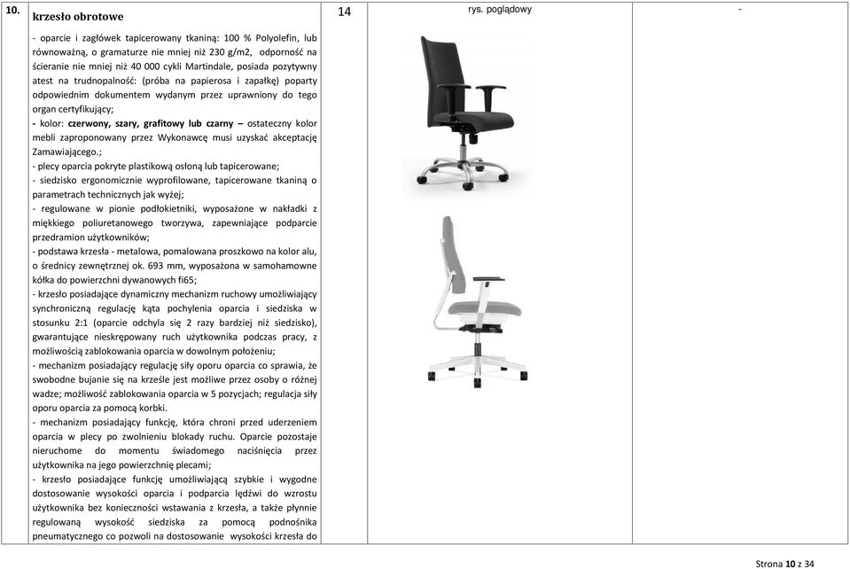 czarny ostateczny kolor mebli zaproponowany przez Wykonawcę musi uzyskać akceptację Zamawiającego.