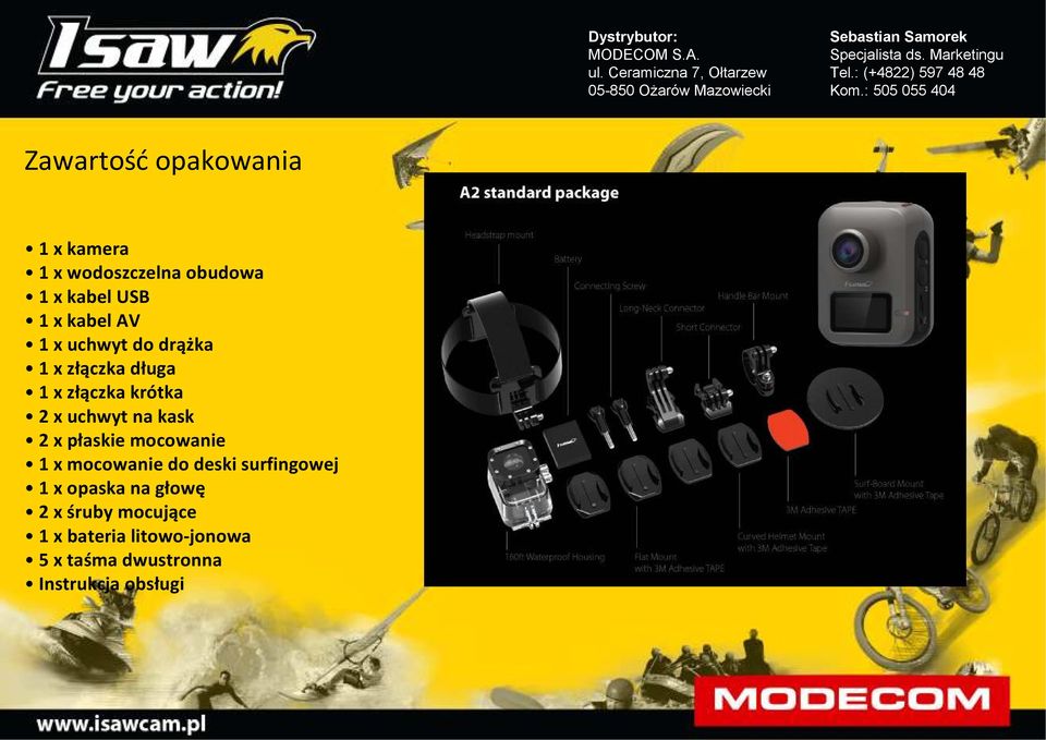 2 x płaskie mocowanie 1 x mocowanie do deski surfingowej 1 x opaska na głowę 2 x