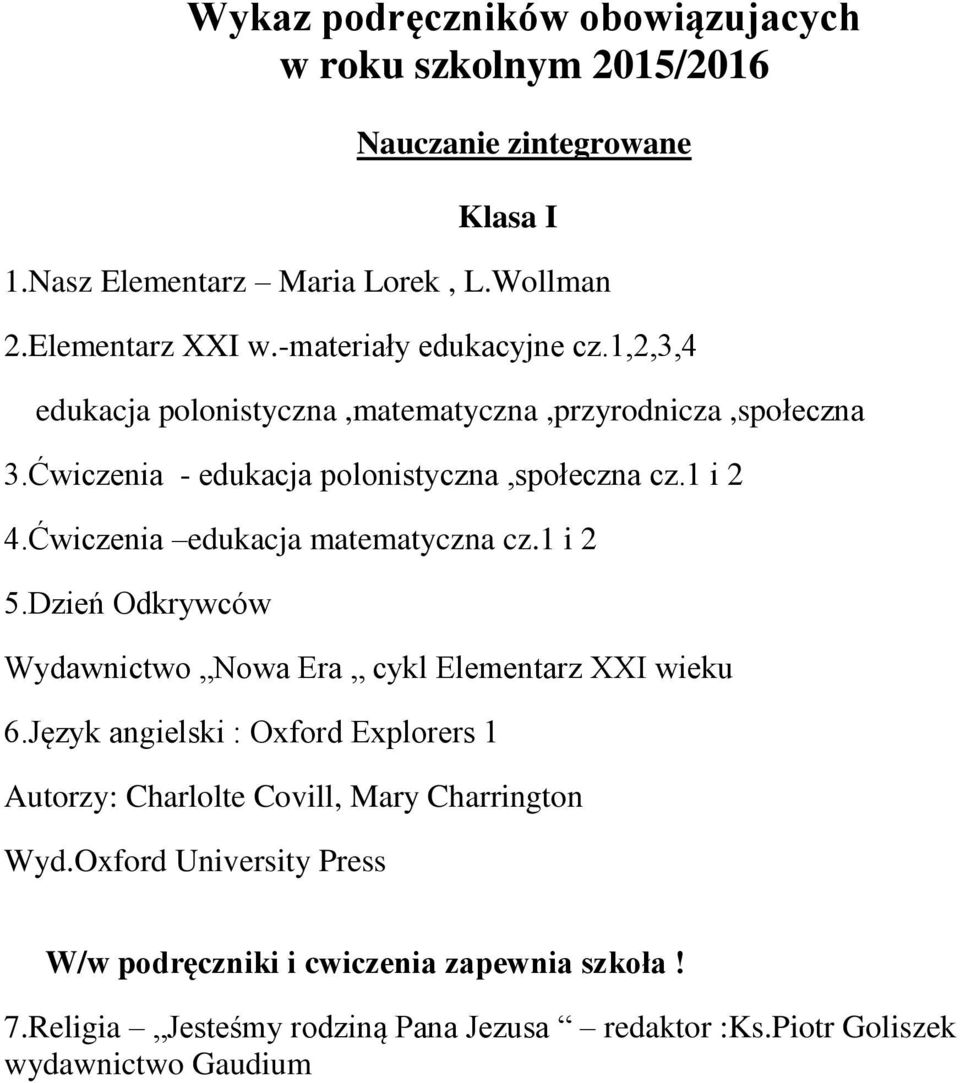 Ćwiczenia edukacja matematyczna cz.1 i 2 5.Dzień Odkrywców Wydawnictwo Nowa Era cykl Elementarz XXI wieku 6.