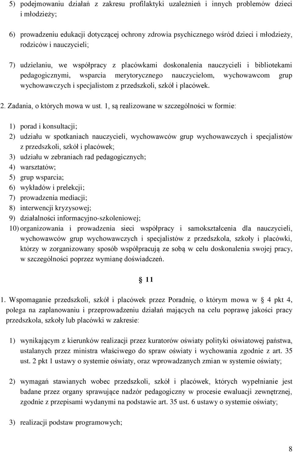 przedszkoli, szkół i placówek. 2. Zadania, o których mowa w ust.