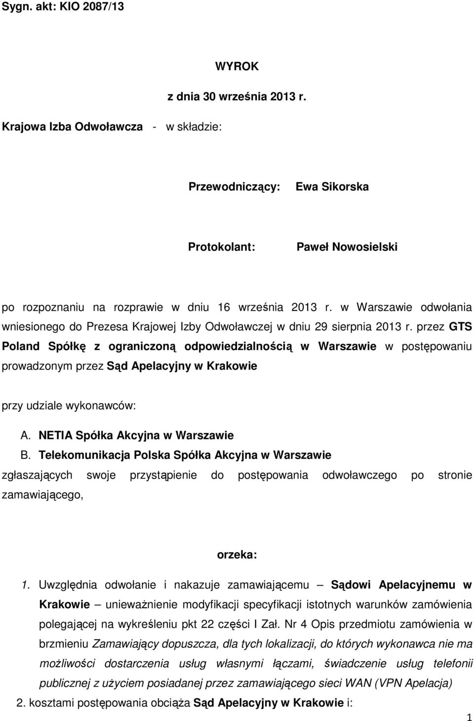 w Warszawie odwołania wniesionego do Prezesa Krajowej Izby Odwoławczej w dniu 29 sierpnia 2013 r.