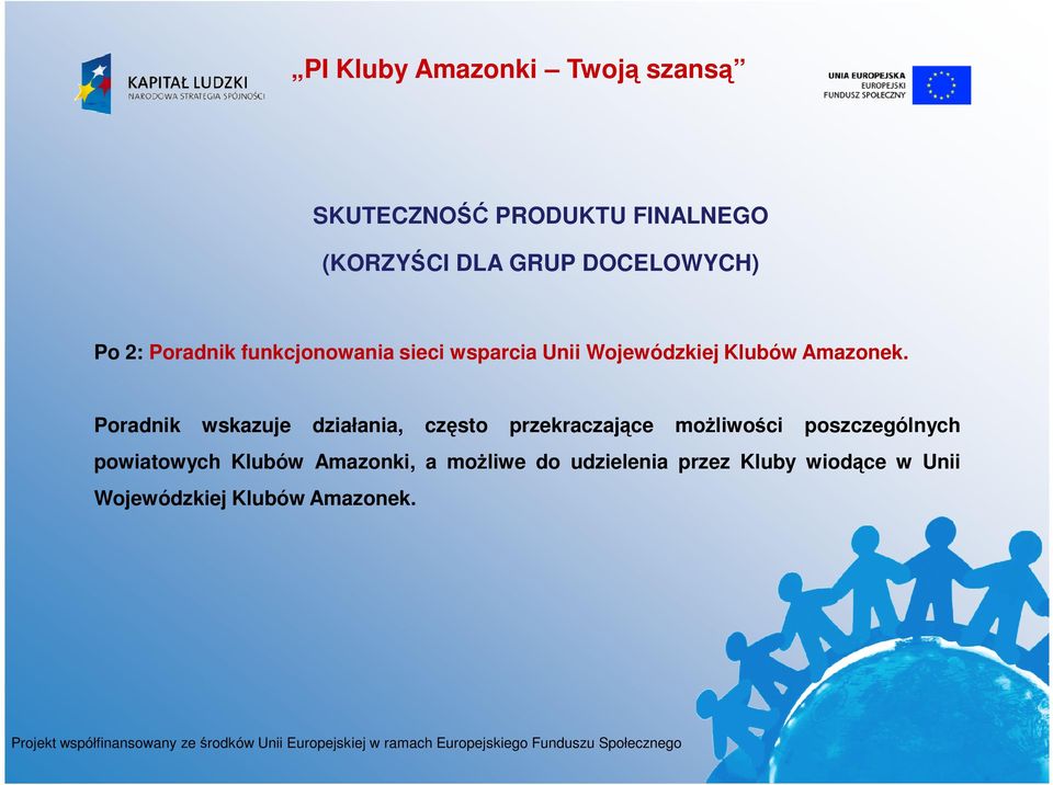 Poradnik wskazuje działania, często przekraczające możliwości poszczególnych