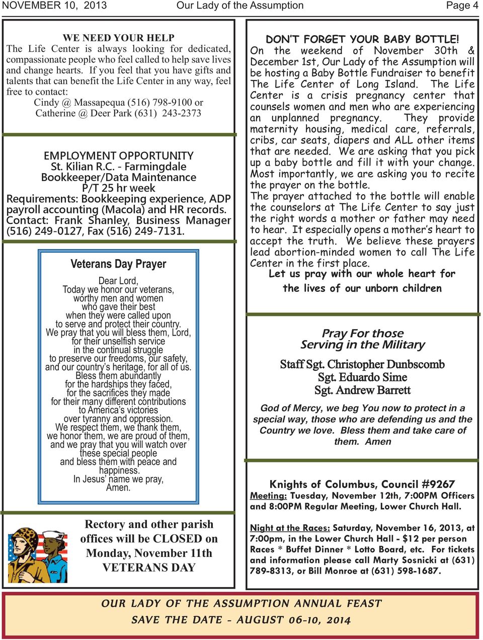 OPPORTUNITY St. Kilian R.C. - Farmingdale Bookkeeper/Data Maintenance P/T 25 hr week Requirements: Bookkeeping experience, ADP payroll accounting (Macola) and HR records.