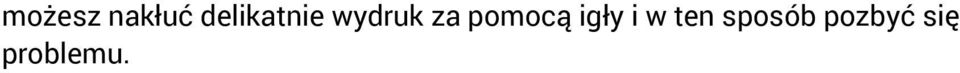 pomocą igły i w ten