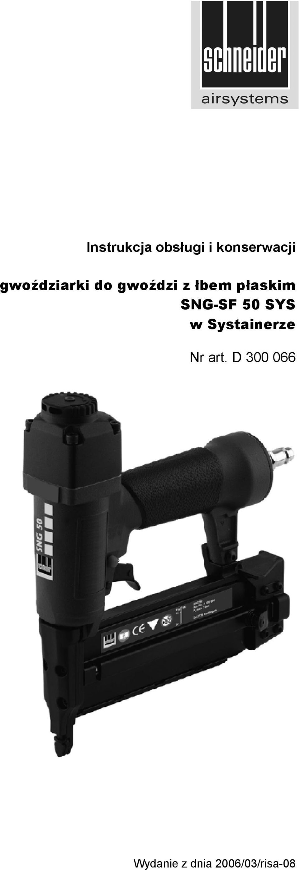 płaskim SNG-SF 50 SYS w Systainerze
