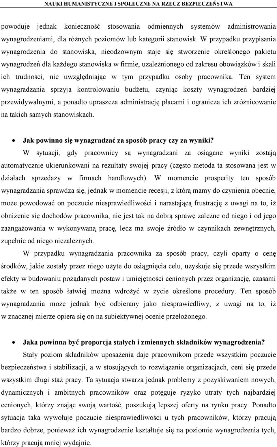 trudności, nie uwzględniając w tym przypadku osoby pracownika.