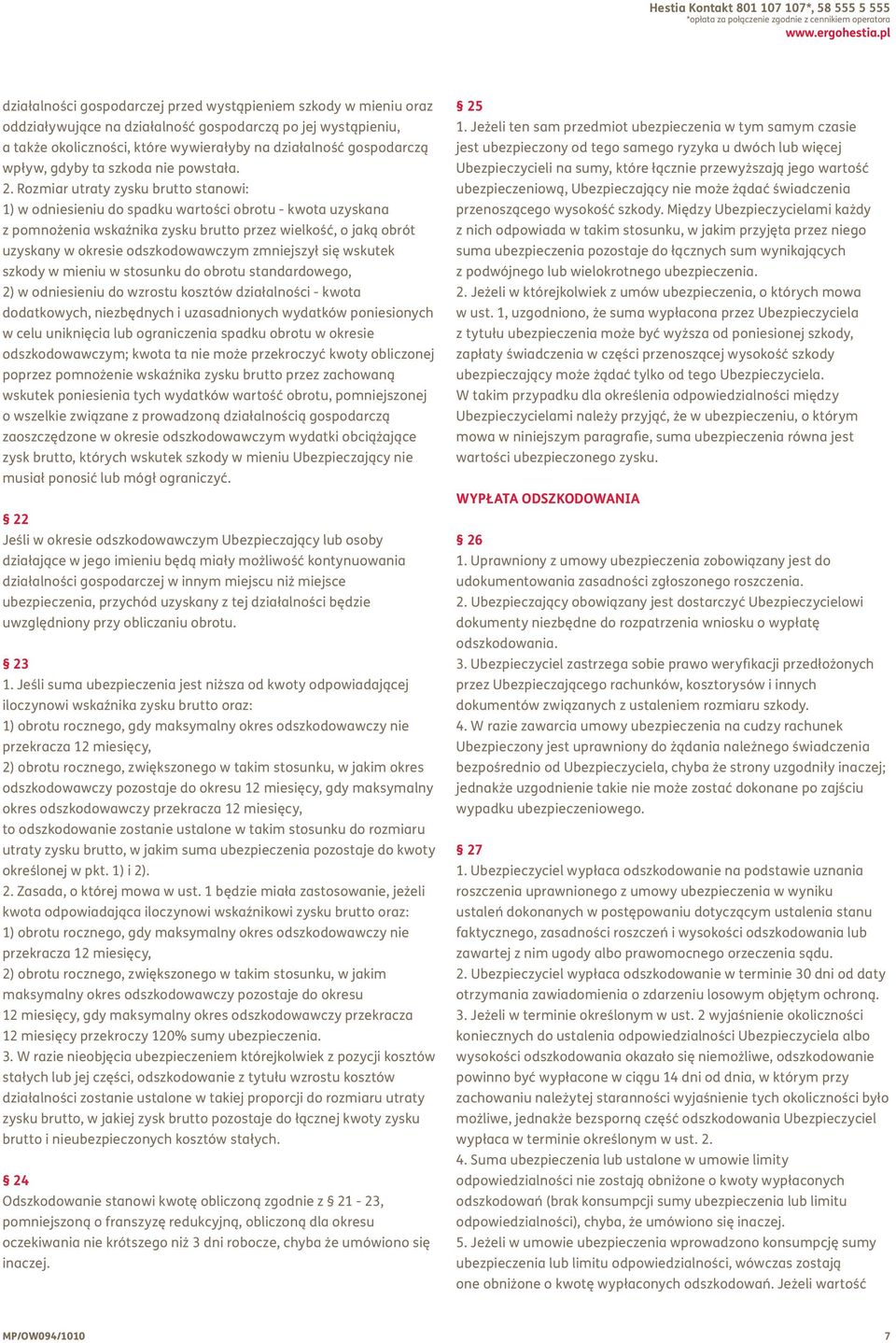 wpływ, gdyby ta szkoda nie powstała. 2.