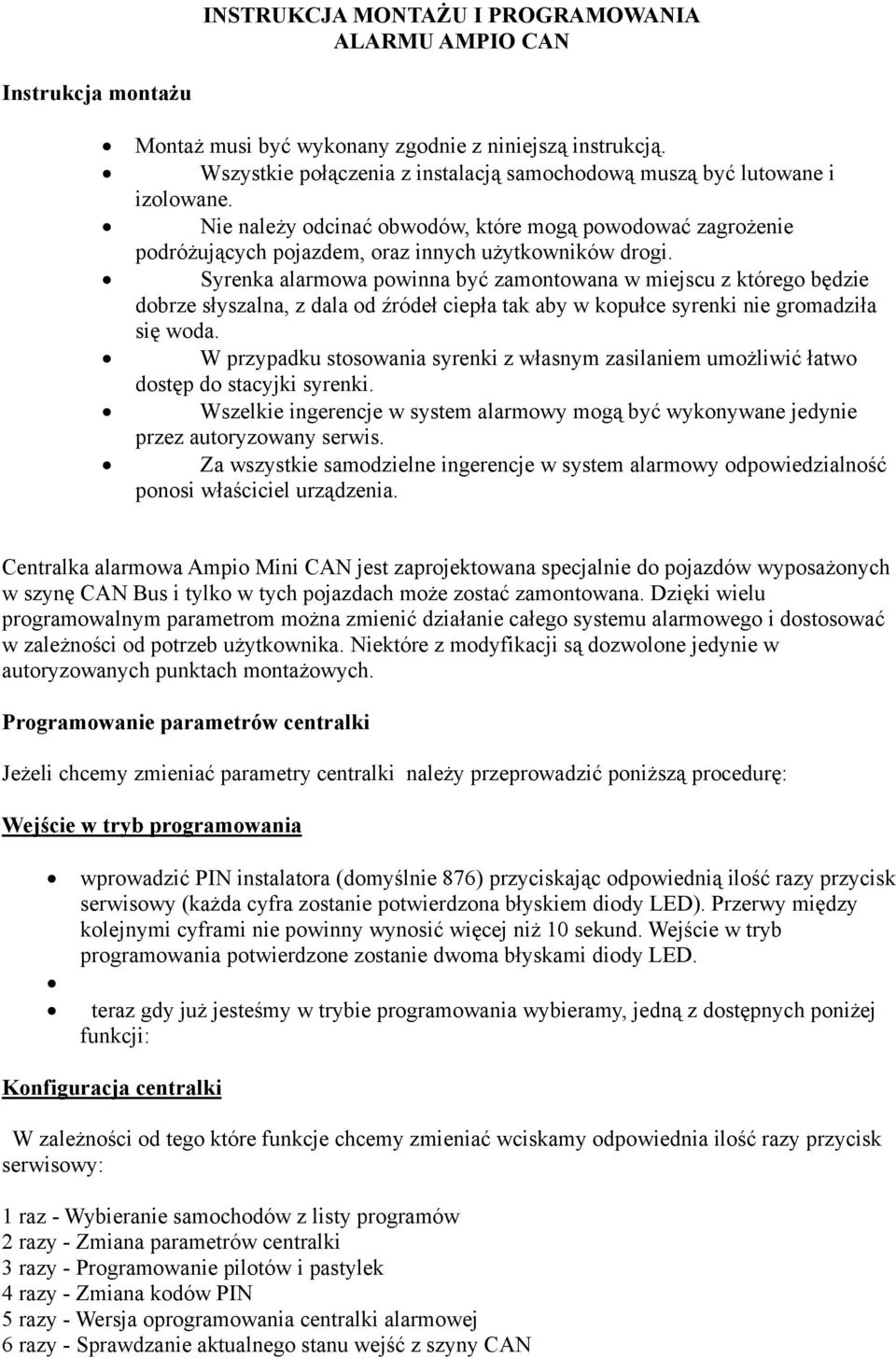 Jeżeli Chcemy Zmieniać Parametry Centralki Należy Przeprowadzić Poniższą Procedurę: - Pdf Free Download