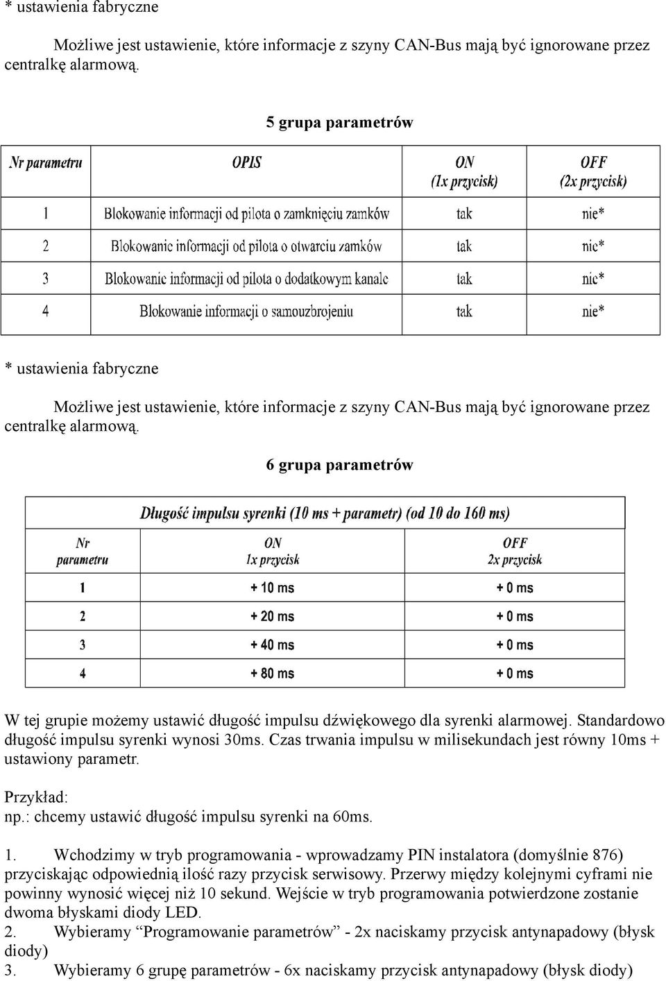 Jeżeli Chcemy Zmieniać Parametry Centralki Należy Przeprowadzić Poniższą Procedurę: - Pdf Free Download