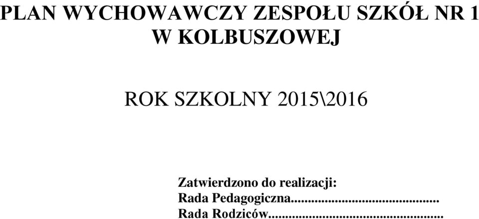 2015\2016 Zatwierdzono do