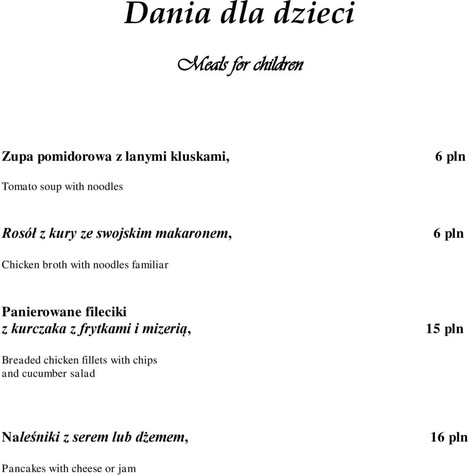 familiar Panierowane fileciki z kurczaka z frytkami i mizerią, 15 pln Breaded chicken