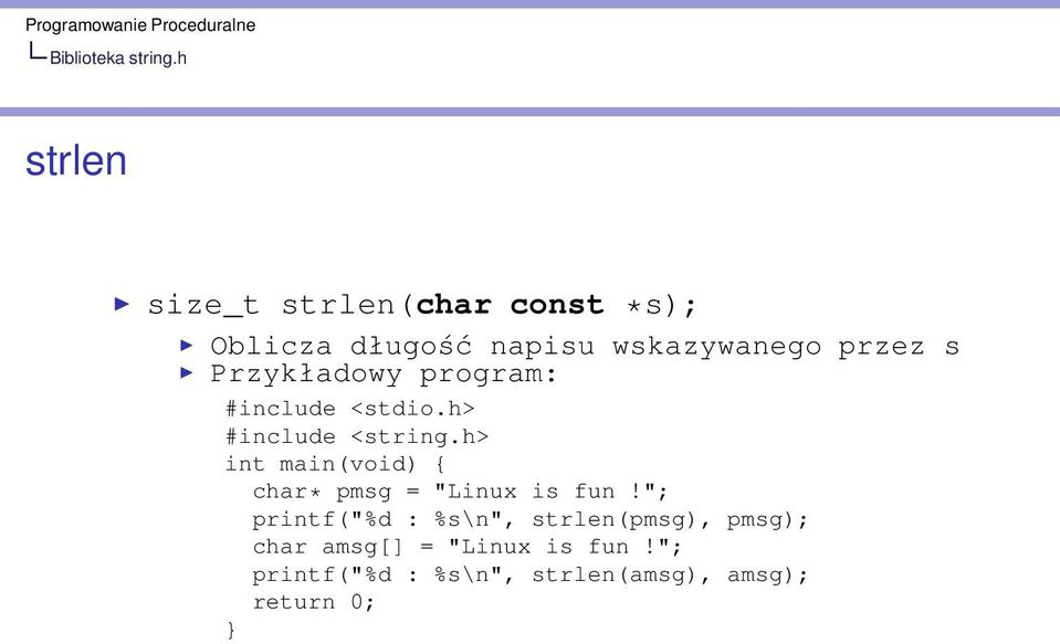 h> int main(void) { char* pmsg = "Linux is fun!