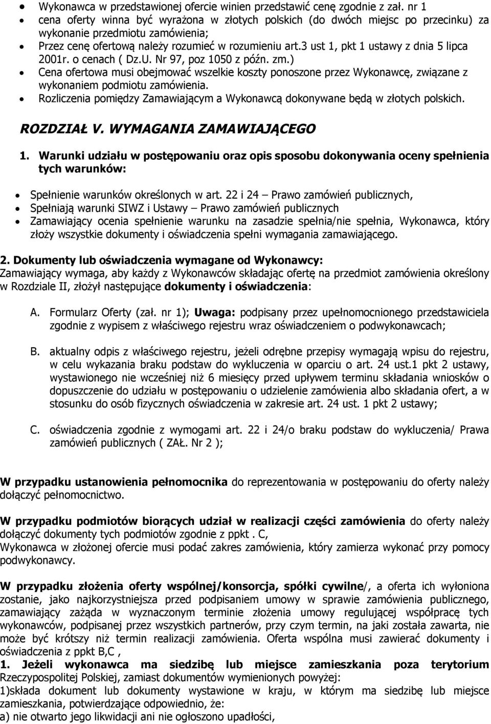 3 ust 1, pkt 1 ustawy z dnia 5 lipca 2001r. o cenach ( Dz.U. Nr 97, poz 1050 z późn. zm.