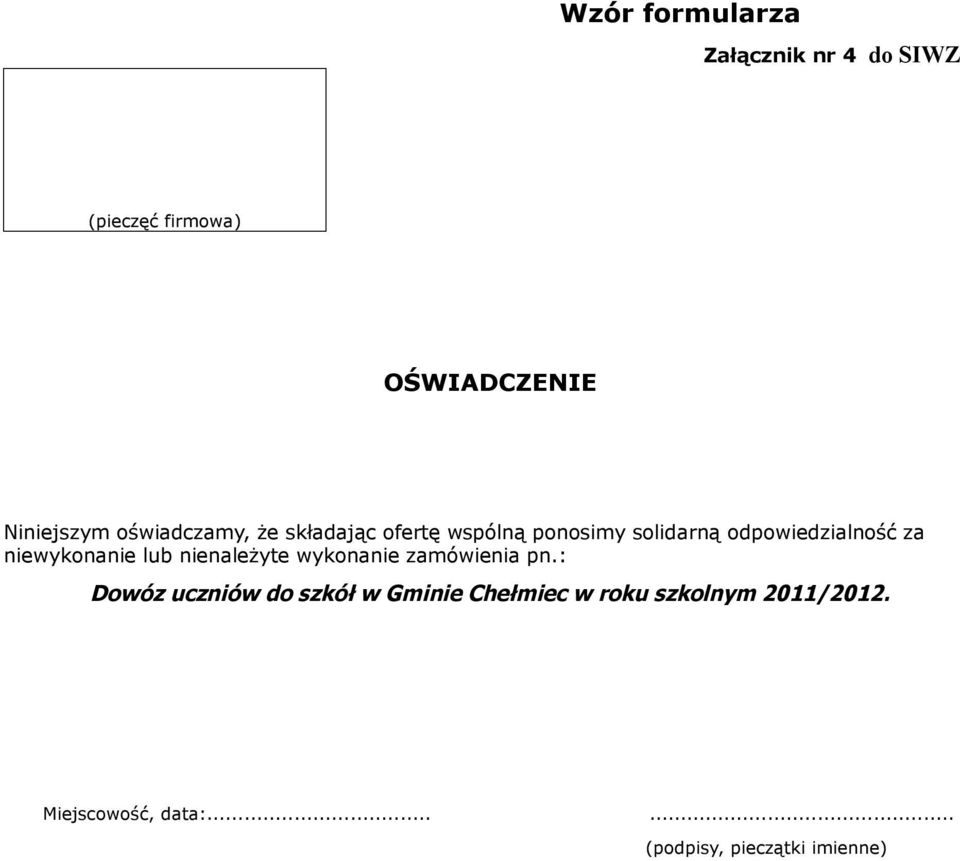 niewykonanie lub nienależyte wykonanie zamówienia pn.