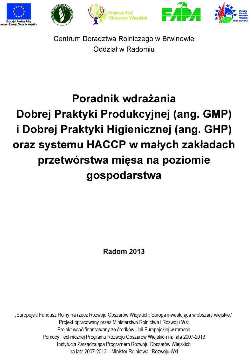 inwestująca w obszary wiejskie.