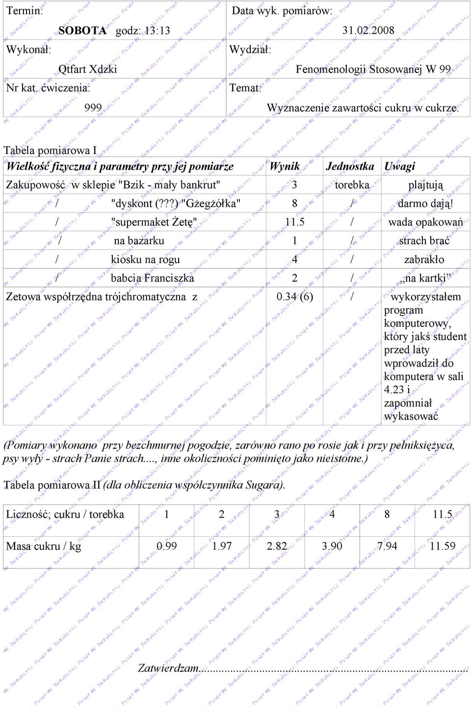 34 (6) / wykorzystałem program komputerowy, który jakś student przed laty wprowadził do komputera w sali 4.