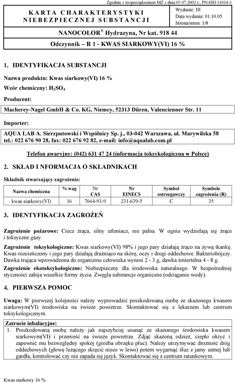 pl Telefon awaryjny: (042) 631 47 24 (informacja toksykologiczna w Polsce) 2.