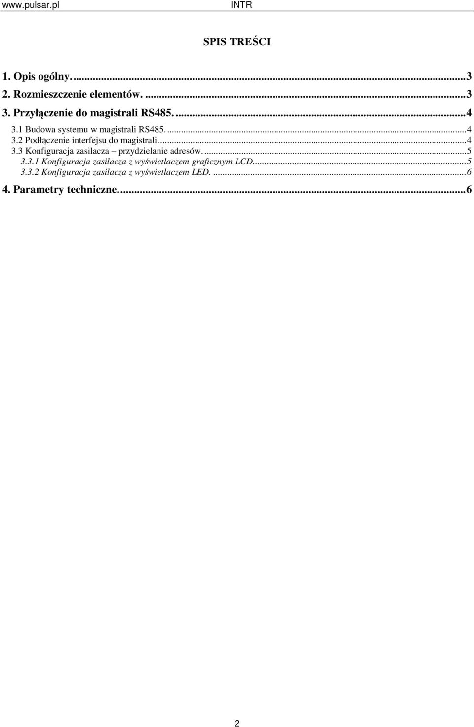 ..4 3.3 Konfiguracja zasilacza przydzielanie adresów...5 3.3.1 Konfiguracja zasilacza z wyświetlaczem graficznym LCD.